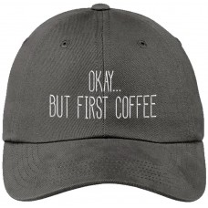 Okay...But First Coffee Funny Gray Baseball Cap Hat Adjustable Unisex Mom Gift  eb-52618360